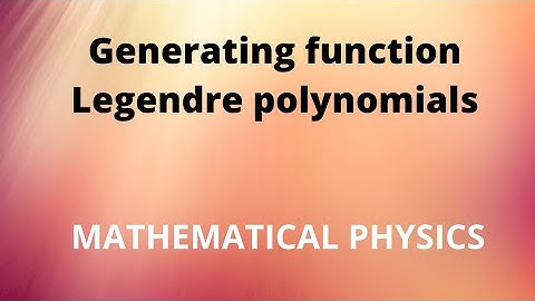 Generating function for legendre polynomial