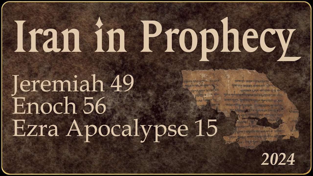 Iran in Prophecy, Part 1