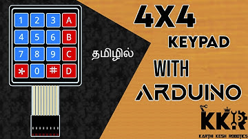 4X4 KeyPad with Arduino in Tamil|#arduinotuorial|#programming_in_tamil|#Karthikesh_Robotics|KKR