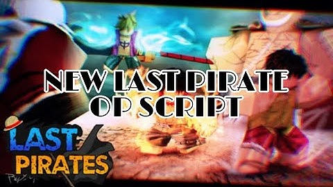 New Last Pirate OP Script [ Arceus X ]