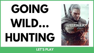 Lets Play: Witcher 3 Wild Hunt