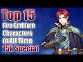 Top 15 Fire Emblem Characters of All Time (15k Special)