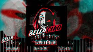 Harmord   Bella Ciao Bootleg