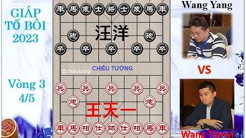 GIÁP TỔ BÔI 2023 | Vòng 3 | Vương Thiên Nhất (王天一) Wang Tianyi VS Wang Yang (汪洋) Uông Dương