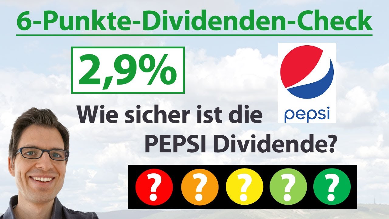 PEPSI Aktie: Wie sicher ist die Dividende? | 6-Punkte-Dividenden-Analyse