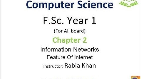 FSc Computer Science Book 1, CH 2, LEC 45: Feature Of Internet