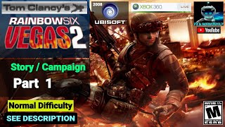 Rainbow Six: Vegas 2 | Story | Part 1 | Normal Difficulty | Xbox 360 | See Description |