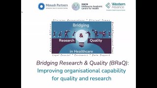 Bridging Research & Quality - Improving organisational capability for quality and research