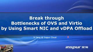 Celebrity Break through Bottlenecks of OVS and Virtio by Using Smart NIC and vDPA Offload Wealth