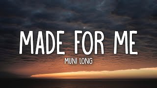 Muni Long - Made For Me (Lyrics)