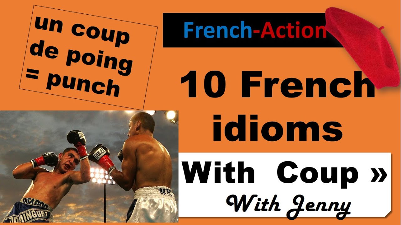 FRENCH IDIOMS  with "coup" with Jenny at your fingertips