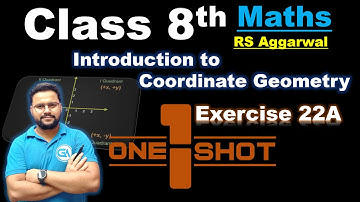 One Shot 🔥🔥 || Class 8 RS Aggarwal || Chapter 22 – Introduction to Coordinate Geometry