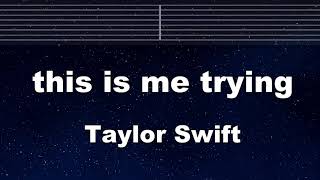 Practice Karaoke♬  this is me trying - Taylor Swift 【With Guide Melody】 Instrumental, Lyric, BGM