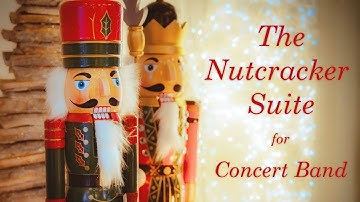 The Nutcracker Suite for Concert Band (Arr. Eric Falley)