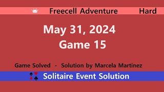 FreeCell Adventure Game #15 | May 31, 2024 Event | Hard