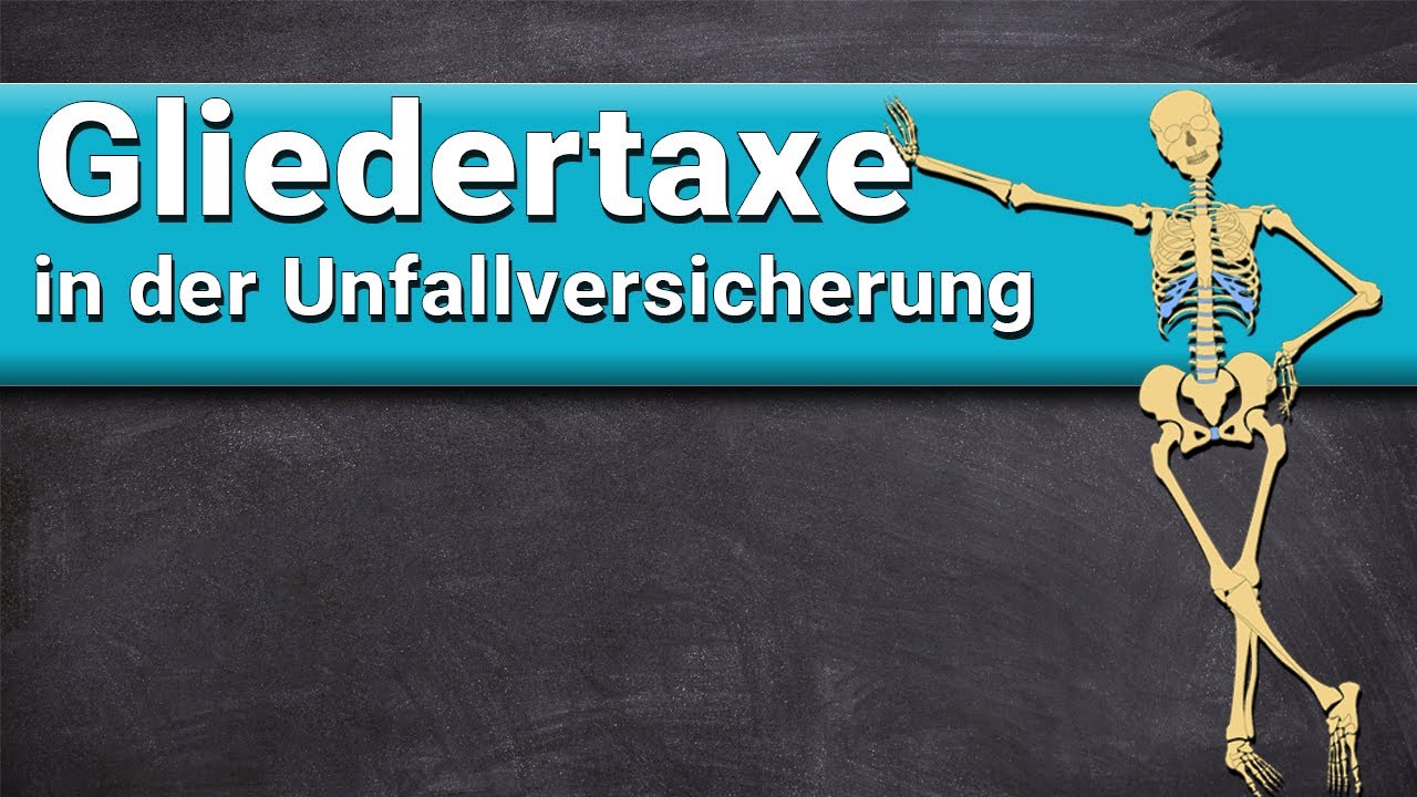 Unfallversicherung Gliedertaxe einfach erklärt - YouTube