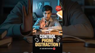 📵 How To Control Phone Addiction During IIT-JEE Preparation | IIT-JEE Motivation #JEE #Motivation