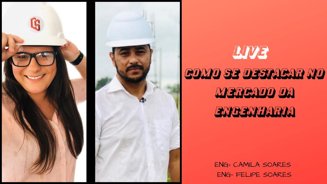 COMO SE DESTACAR NA ENGENHARIA || ENGª CAMILA SOARES X ENGº FELIPE SOARES