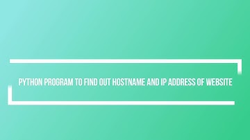 Get IP Address and Hostname of Website Using python!!!!!!!