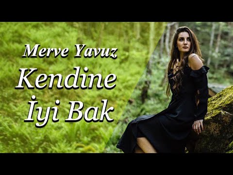 Merve Yavuz - Kendine İyi Bak