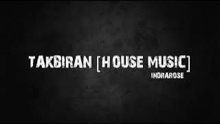 TAKBIRAN [HOUSE MUSIC]