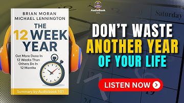 THE 12 WEEK YEAR Audiobook Summary in English
