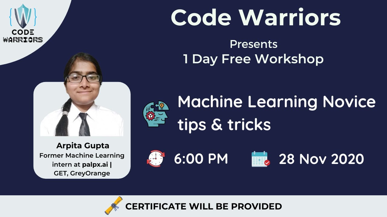 Machine Learning Novice Tips And Tricks By Arpita Gupta | Code Warriors ...