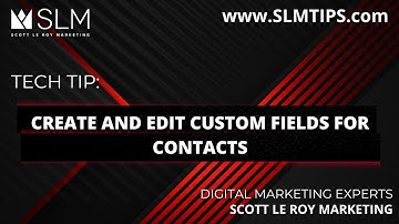 Tech Tip: Create and Edit Custom Fields for Contacts