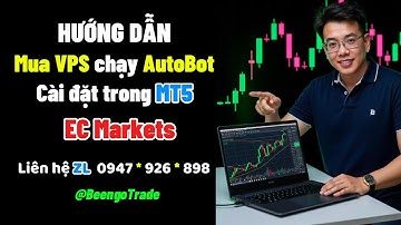 Hướng dẫn mua VPS - Cài MT5 và Autobot trên MetaTrader 5 chạy vàng XAUUSD | BeengoTrade