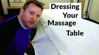 Tips for Dressing Your Massage Table