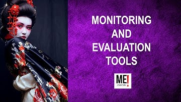 Monitoring and Evaluation Tools | what are the monitoring and evaluation tools and techniques used?