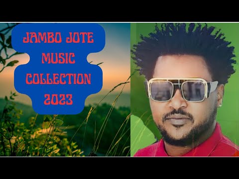 Jambo Jote New Oromo Music 2023 Collection