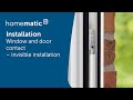Homematic IP | Installation of a Window and door contact - invisible installation