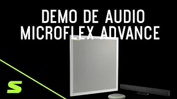 Demostración de audio de los micrófonos Shure Microflex® Advance™