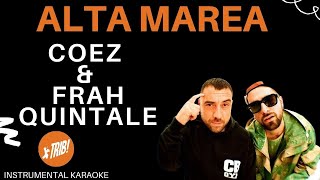 ALTA MAREA - Coez & Frah Quintale (Karaoke)