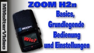 ZOOM H2n - Basics - Einstellungen Bedienungsanleitung.