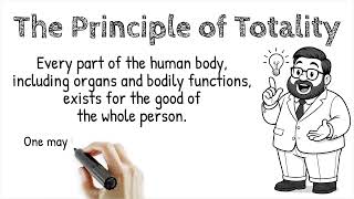 The Principle of Totality in Bioethics