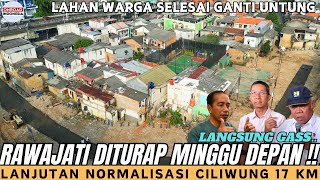 Segera DIBETON !! Pinggir CILIWUNG RAWAJATI Minggu Depan MULAI NORMALISASI (Lahan DIGANTI UNTUNG)