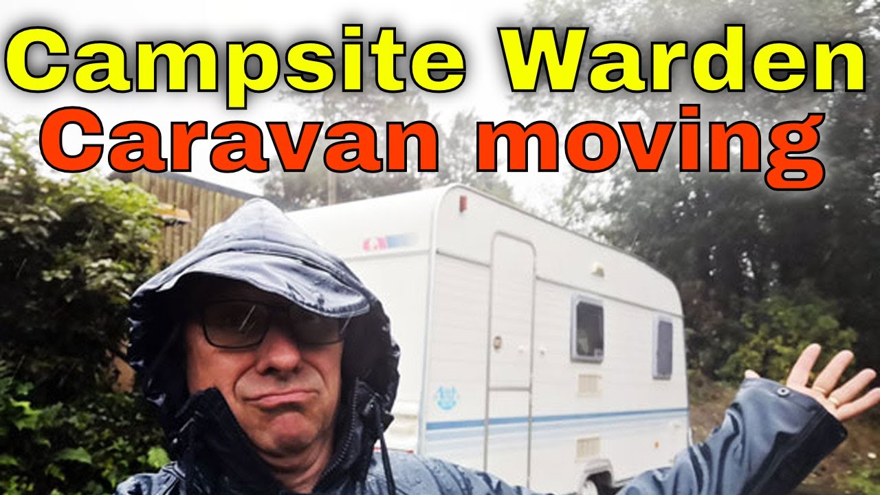 Campsite Warden Caravan moving YouTube
