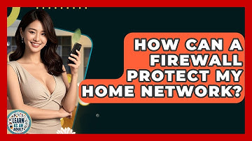 How Can A Firewall Protect My Home Network? - Learn As An Adult