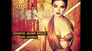 Madonna  La Isla Bonita Tropical Island Breeze Mix Version  (Original Version Release 1987) Resimi