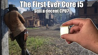 Is Intel's First Ever Core i5 CPU Still Good in 2020?