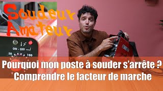 Pourquoi mon poste à souder s'arrête ?!? Comprendre le facteur de marche