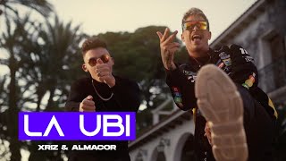 XRIZ Ft. Almacor - La Ubi (Video Oficial)