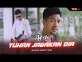 Adista - Tuhan Jagakan Dia (Official Music Video)