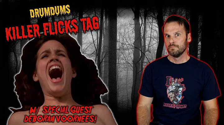 Drumdums KILLER FLICKS TAG (w Special Guest Debora...
