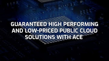 Take your business to the cloud with ACE Public Cloud Solutions