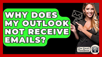 Why Does My Outlook Not Receive Emails? - TheEmailToolbox.com