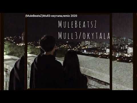 MuleBeatsZ-mull3/окутала/премьера 2020/remix