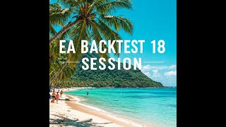EA Backtest GOLD Session 18 (May 6-10, 2024)